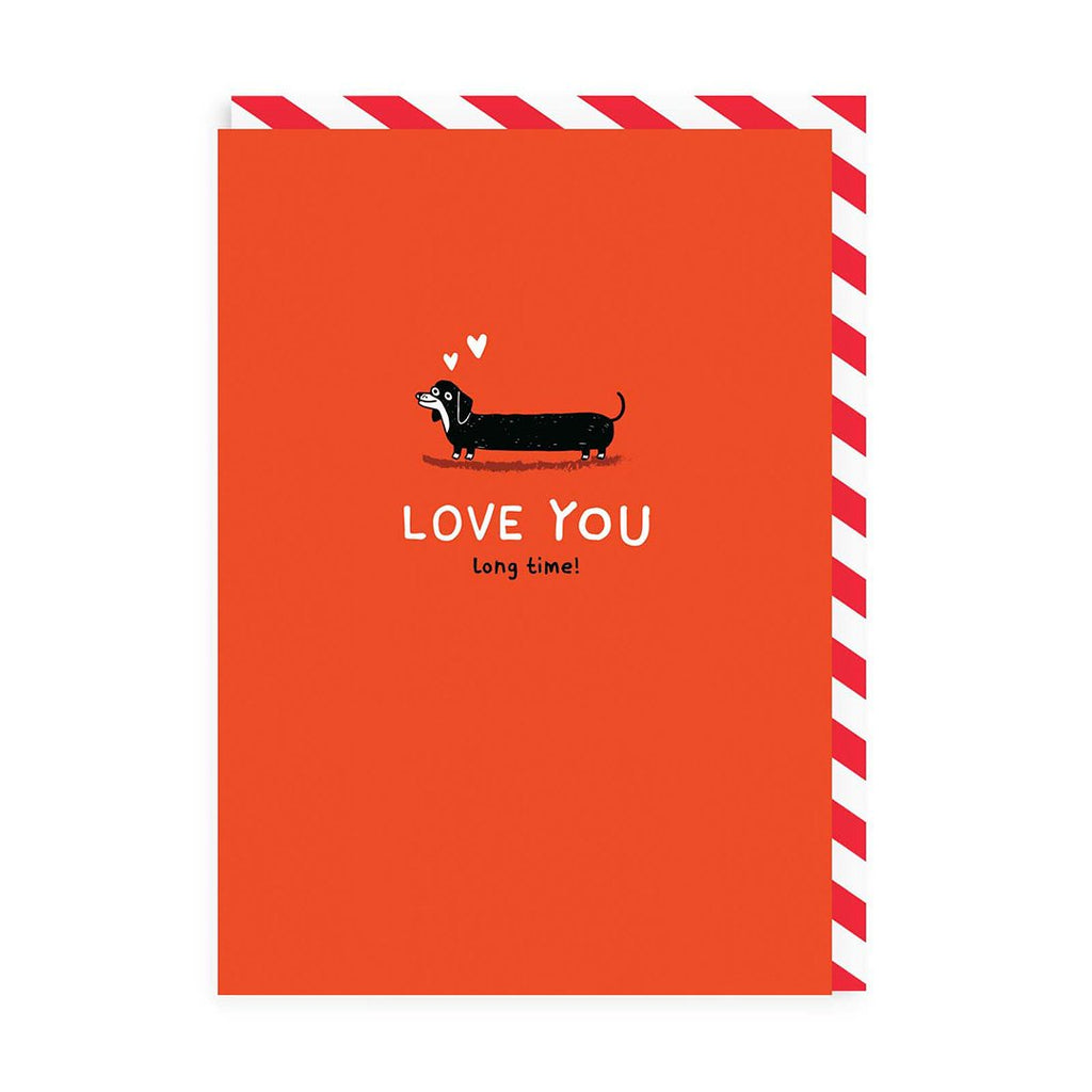 Love You long time sausage dog red greeting card