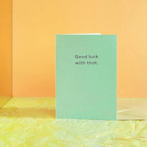 Good Luck With That | Paper & Cards Studio