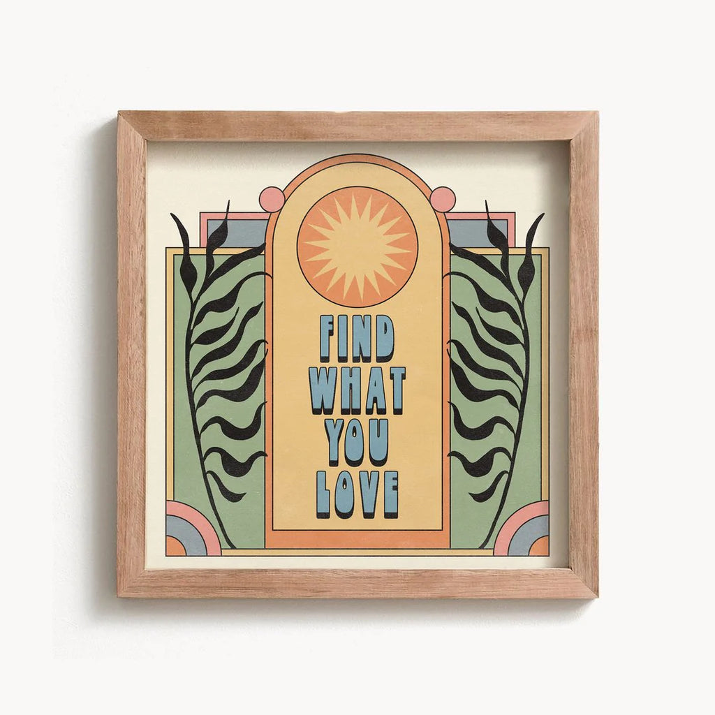 Find What You Love Print | Paper & Cards Studio