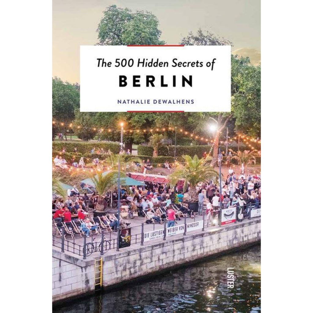 The 500 Hidden Secrets Of Berlin | Garian Hong Kong Lifestyle Concept Store