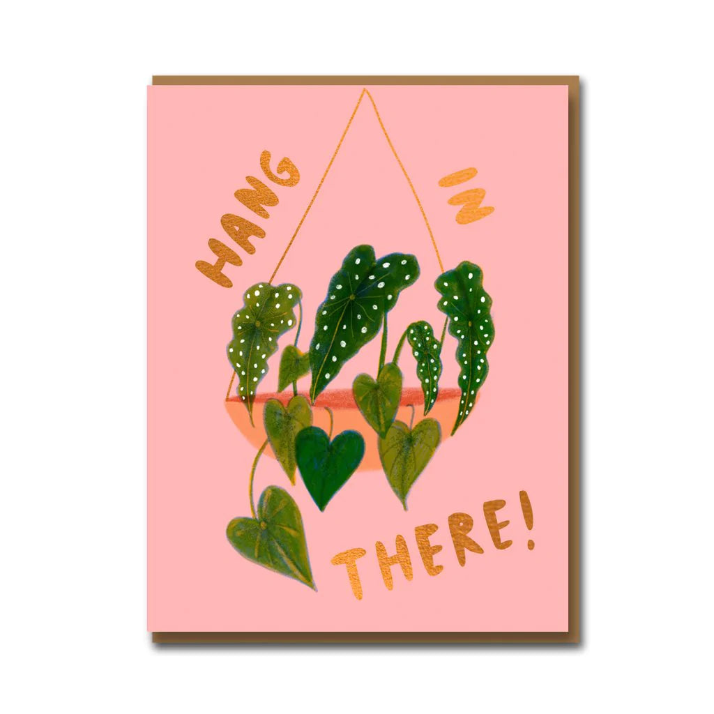 Hang in There Hanging Plant Pink Gold Foil Greeting Card